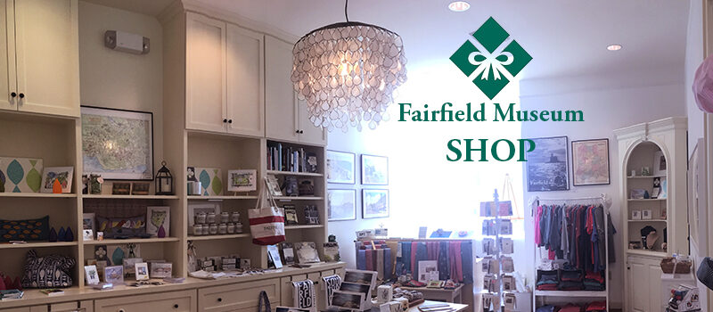 Fairfield Museum Shop