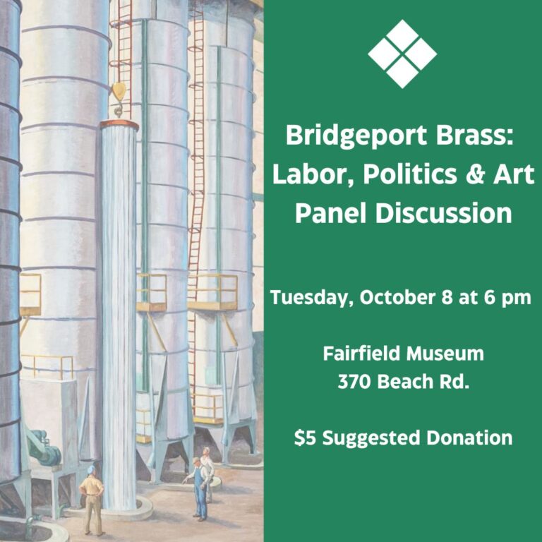 Bridgeport Brass Labor, Politics & Art Panel Discussion Fairfield